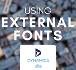 Using External Fonts in Dynamics 365