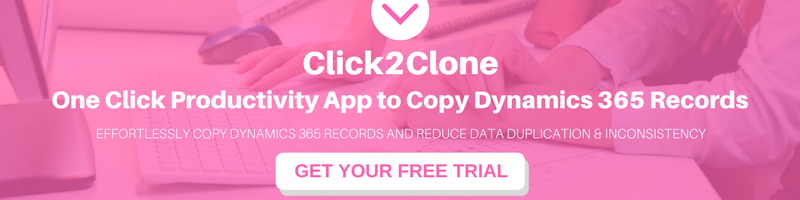 Click2Clone One Click Productivity App to Copy_clone Dynamics 365_CRM Records