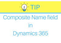 Tip - Composite Name field in Dynamics 365