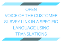 Open Voice of the Customer survey link in a specific language using the translations