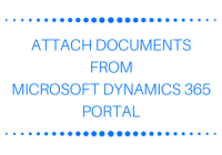 Attach Documents from Microsoft Dynamics 365 Portal