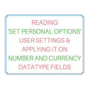 Reading 'Set Personal Options' user settings and applying it on Number ...