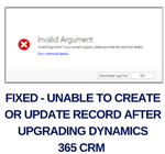 Unable to Create or Update record after Upgrading Dynamics 365 CRM