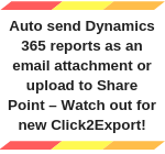 Auto send Dynamics 365 reports as an email attachment or upload to Share Point
