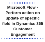 Microsoft Flow - Perform action on update of specific field