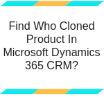 Cloned Product In Microsoft D365