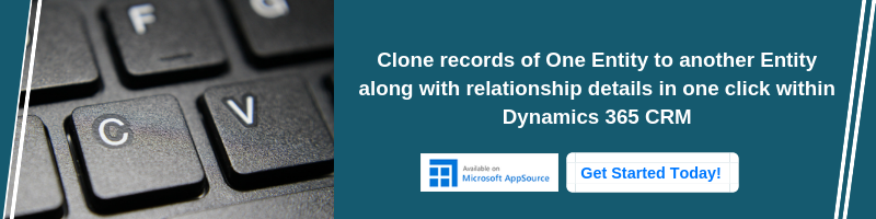 Clone Dynamics 365 CRM Records