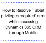Dynamics 365 CRM through Mobile