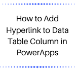 Conclusion: Thus, as illustrated above, we can easily add hyperlink to the Data Table column in PowerApps.