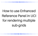 UCI for rendering multiple sub-grids