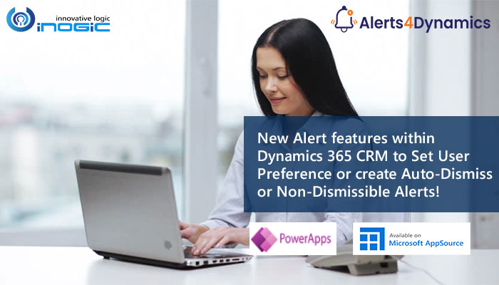 A4D Set User Preference or create Auto-Dismiss or Non-Dismissible Alerts