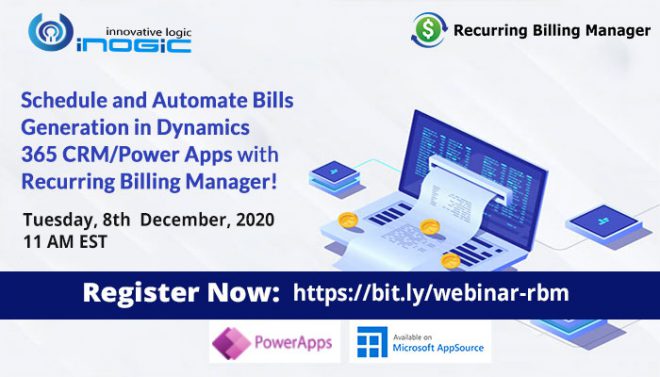 Webinar – Schedule and Automate Bills Generation in Dynamics 365 CRM ...