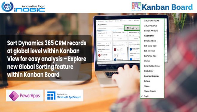 Sort Dynamics 365 CRM records at global level within Kanban View for ...