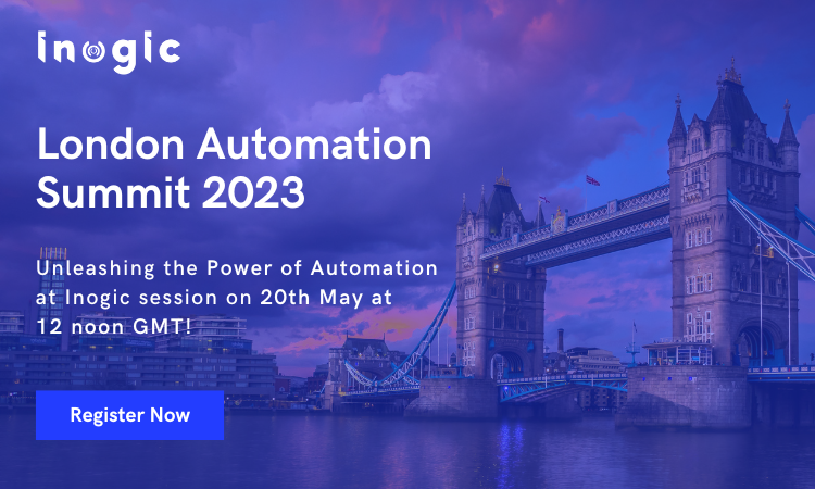 London Automation Summit 2023: Unleashing the Power of Automation at Inogic session on 20th May at 12 noon GMT!
