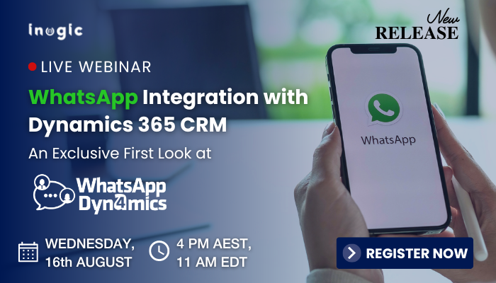 Webinar: Integrate WhatsApp with Dynamics 365 CRM for Increased Sales and Customer Engagement!