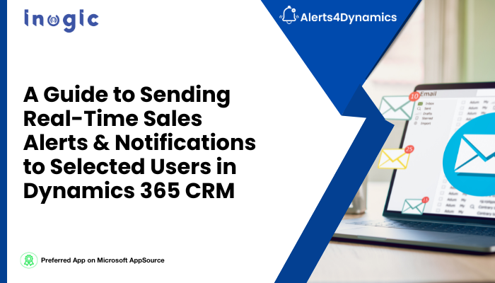 Alerts Dynamics 365 CRM