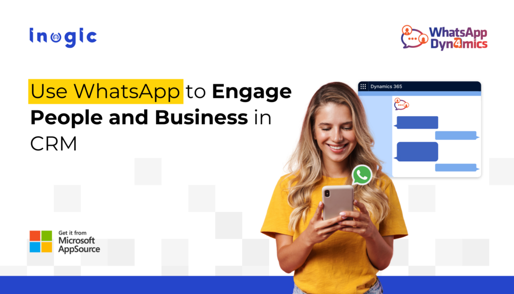 WhatsApp and Microsoft Dynamics 365 to Transform How People and ...
