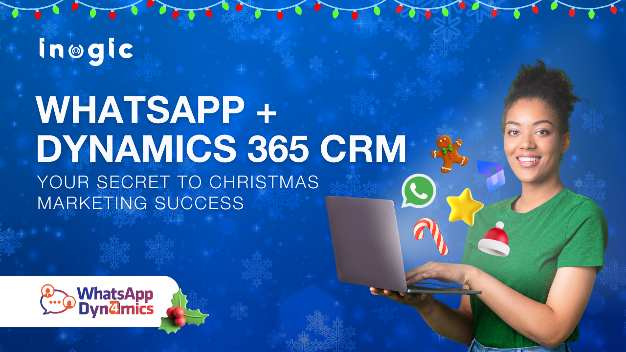 WhatsApp + Dynamics 365 CRM