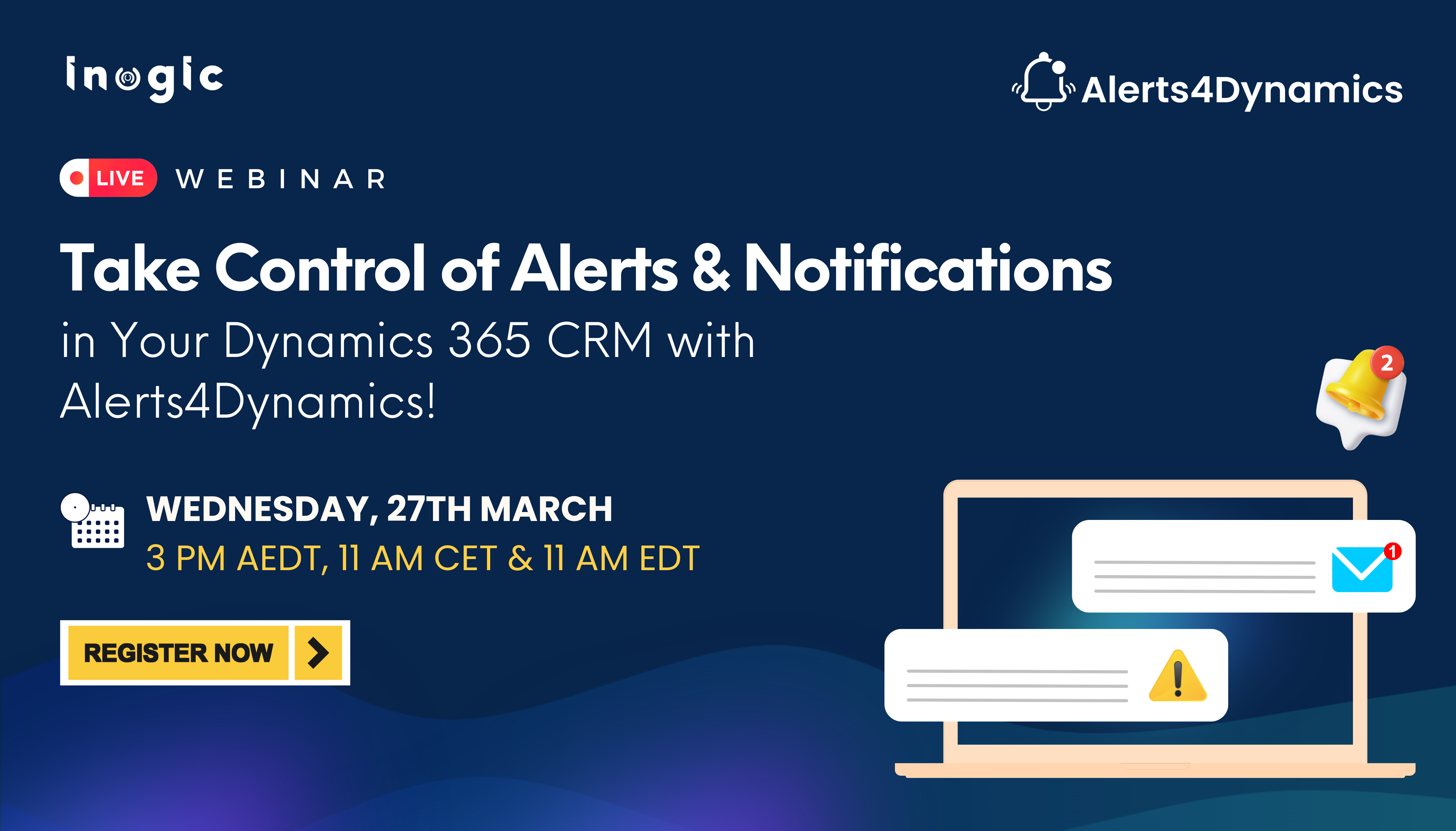 Webinar: Take Control of Alerts & Notifications in Your Dynamics 365 CRM with Alerts4Dynamics!