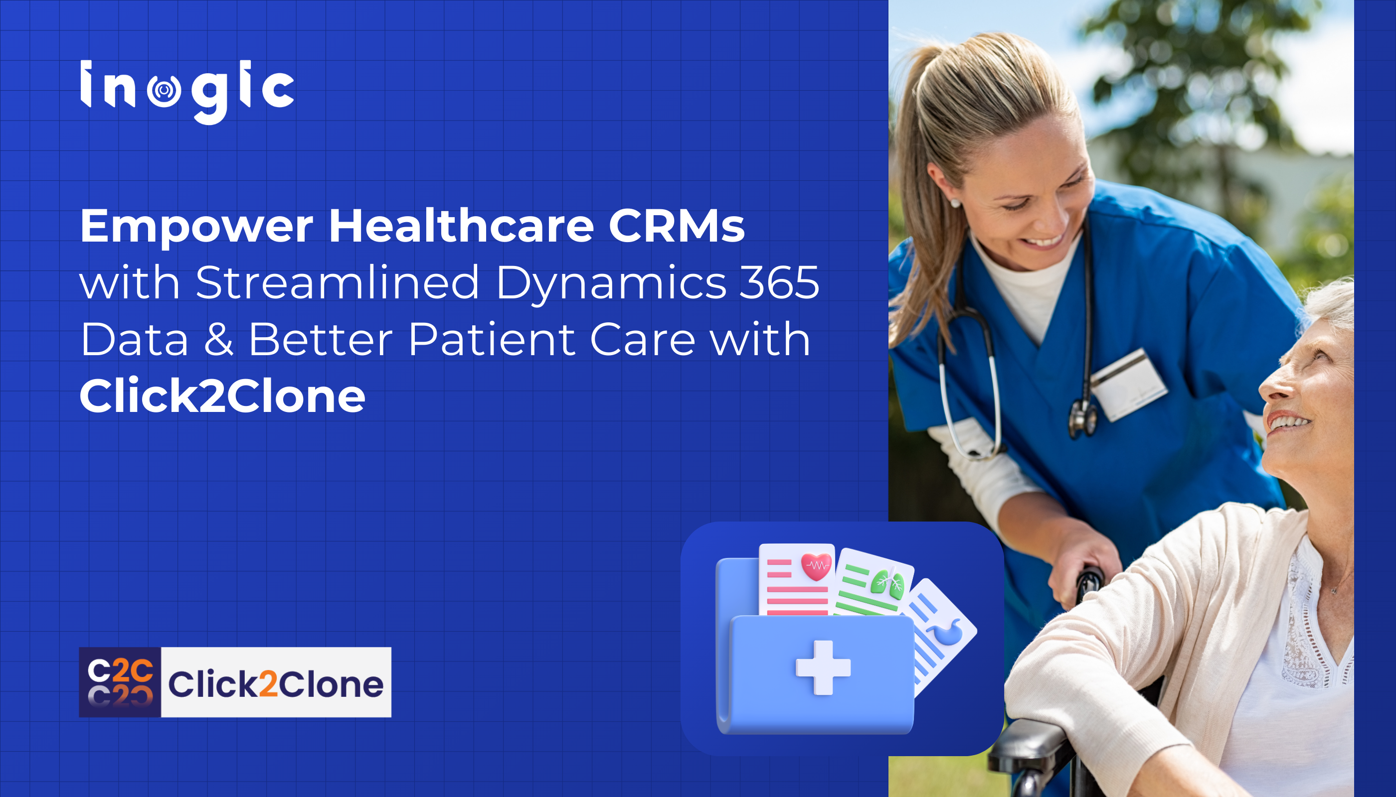 Empower Healthcare CRMs with Streamlined Dynamics 365 Data & Better Patient Care with Click2Clone Empower Healthcare CRMs with Streamlined Dynamics 365 Data & Better Patient Care with Click2Clone