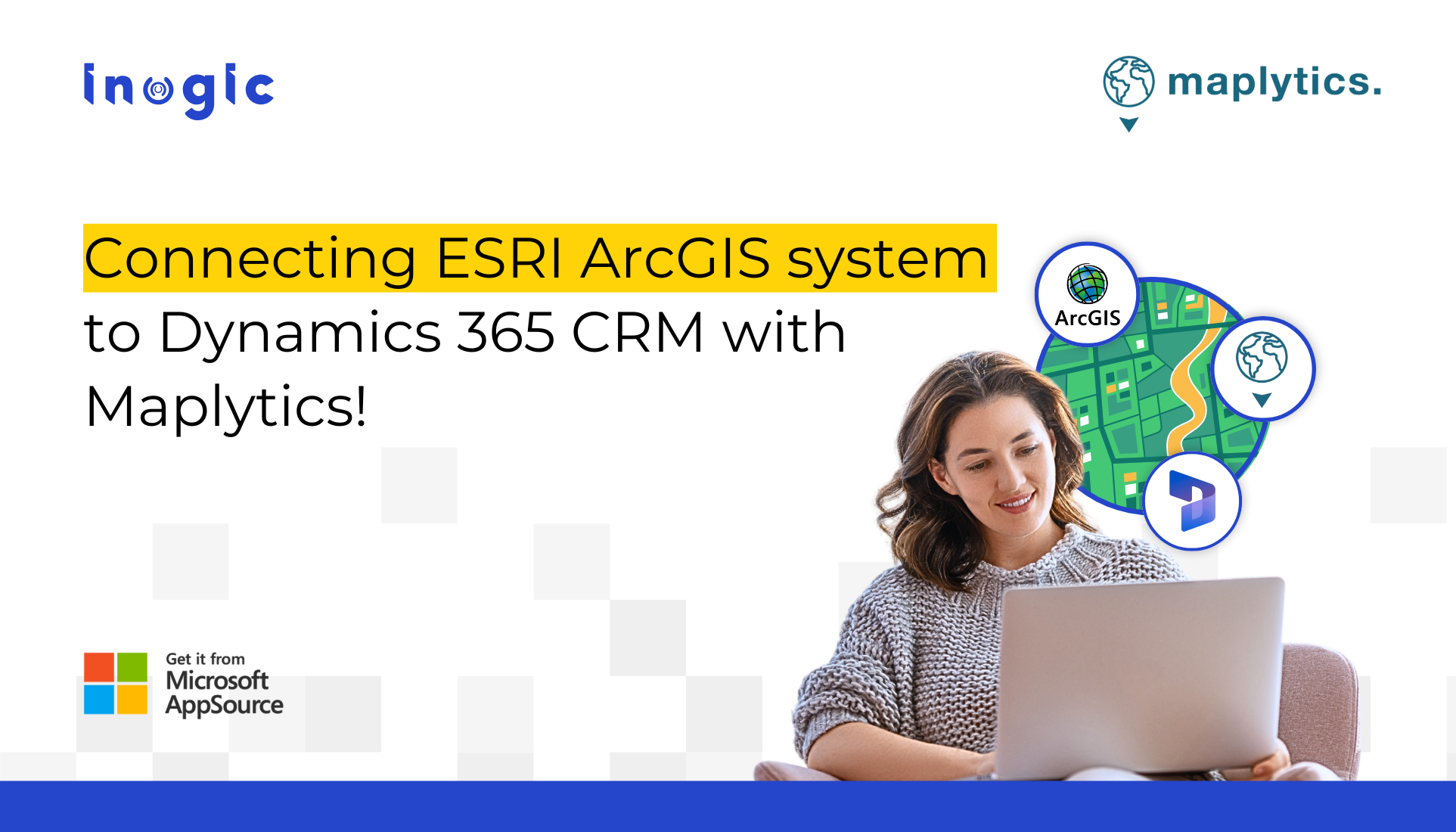 Connecting ESRI ArcGIS system to Dynamics 365 CRM with Maplytics!