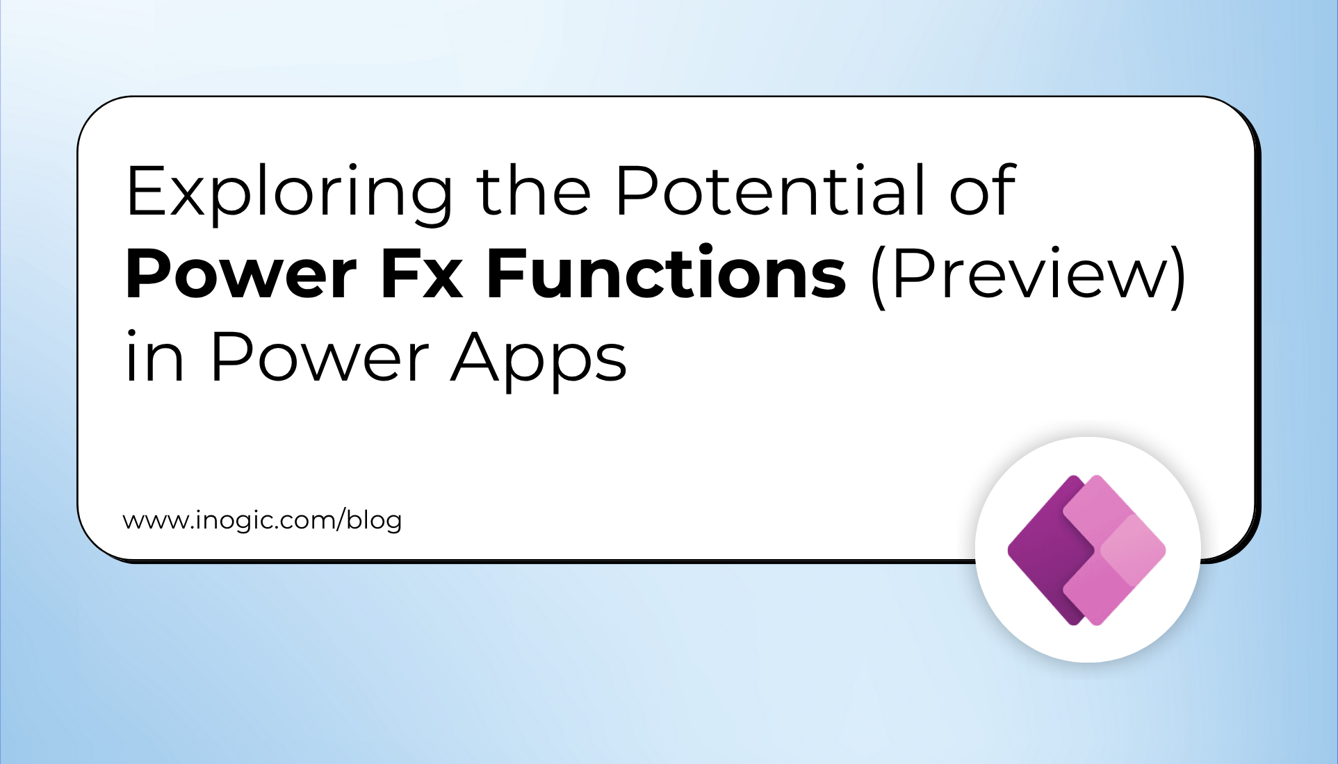 Exploring the Potential of Power Fx Functions (Preview) in Power Apps