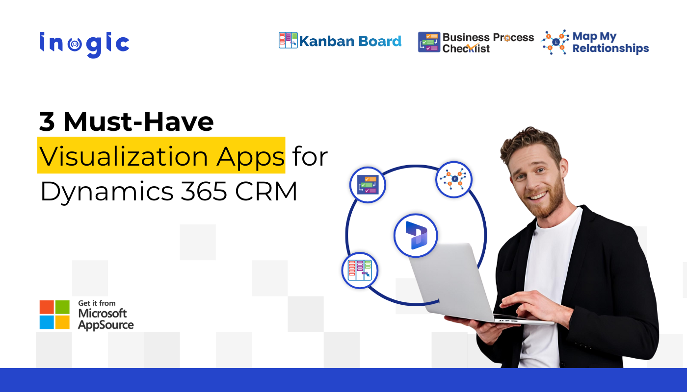 3 Must-Have Dynamics 365 CRM Visualization Apps in 2025