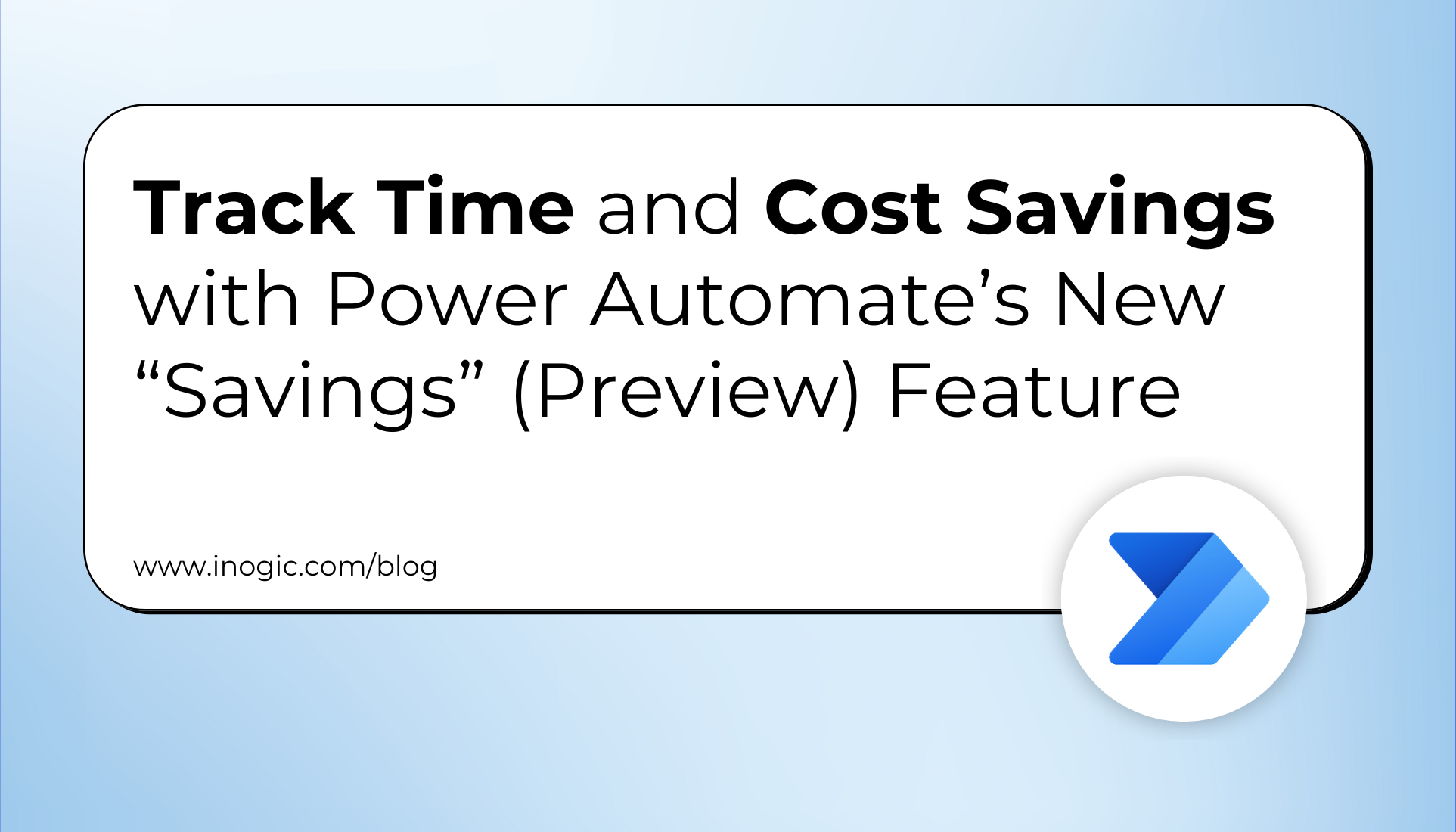 Track Time and Cost Savings with Power Automate’s New “Savings” (Preview) Feature