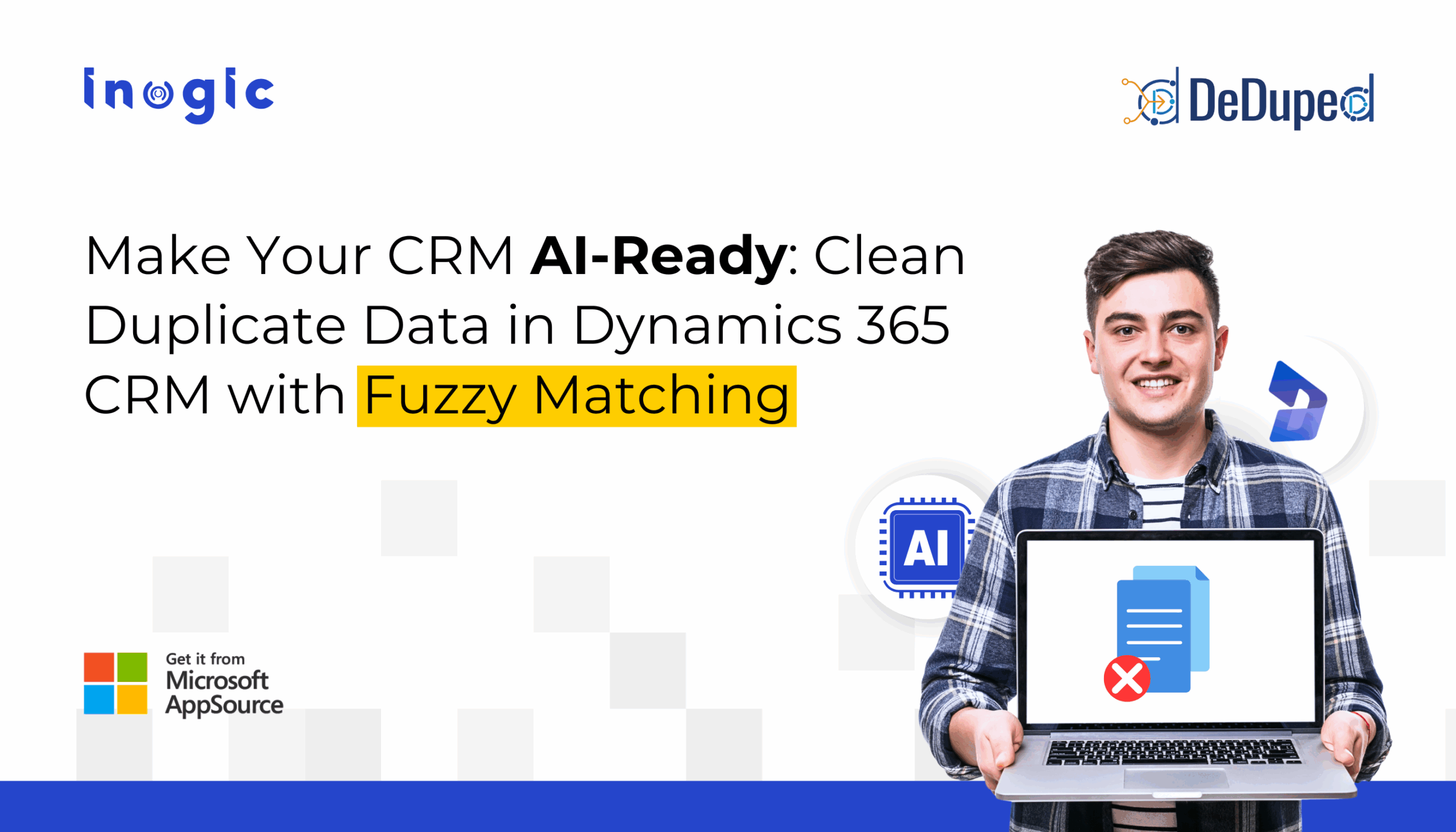 Make Your CRM AI-Ready: Clean Duplicate Data in Dynamics 365 CRM with Fuzzy Matching
