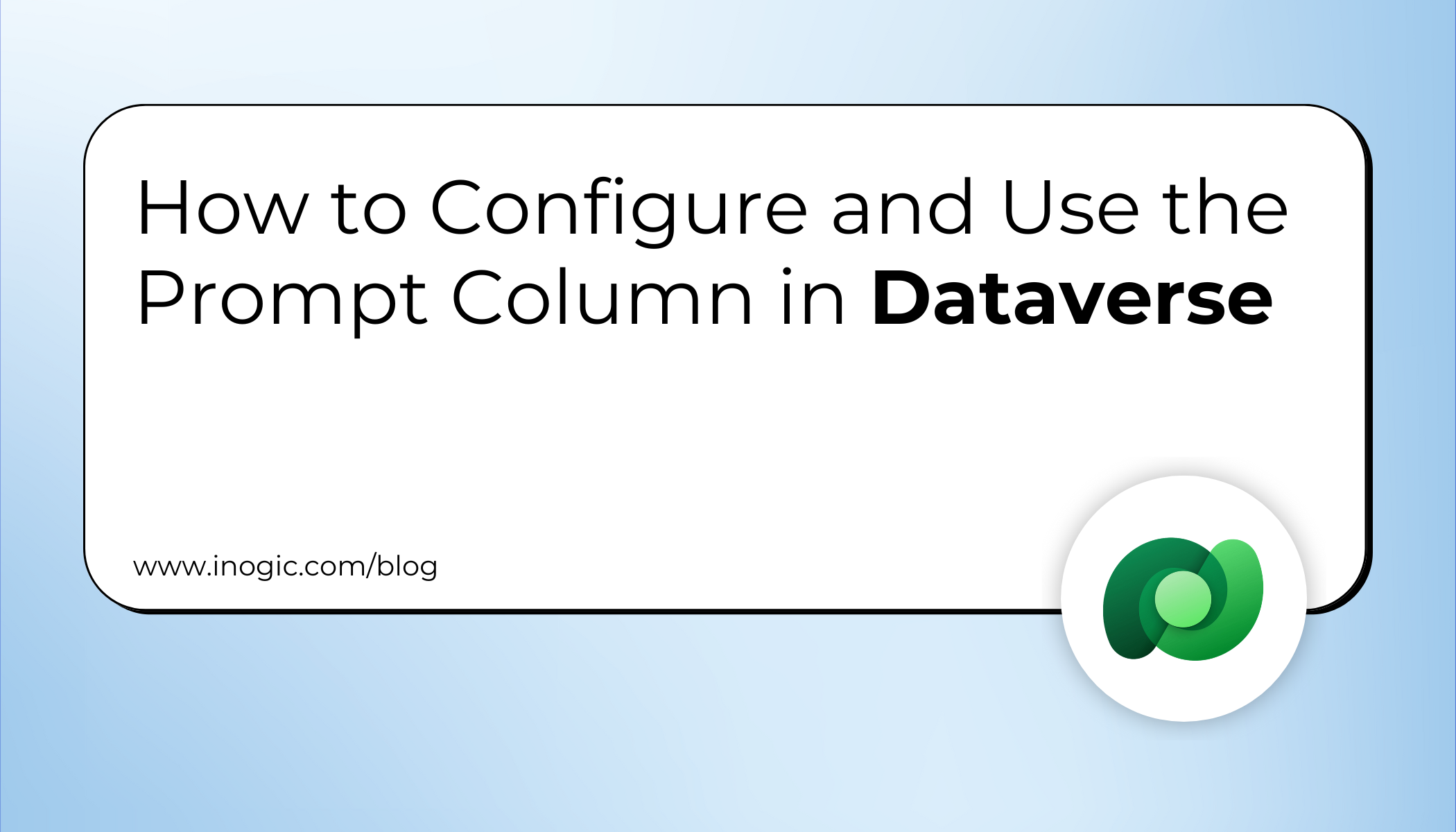 How to Configure and Use the Prompt Column in Dataverse