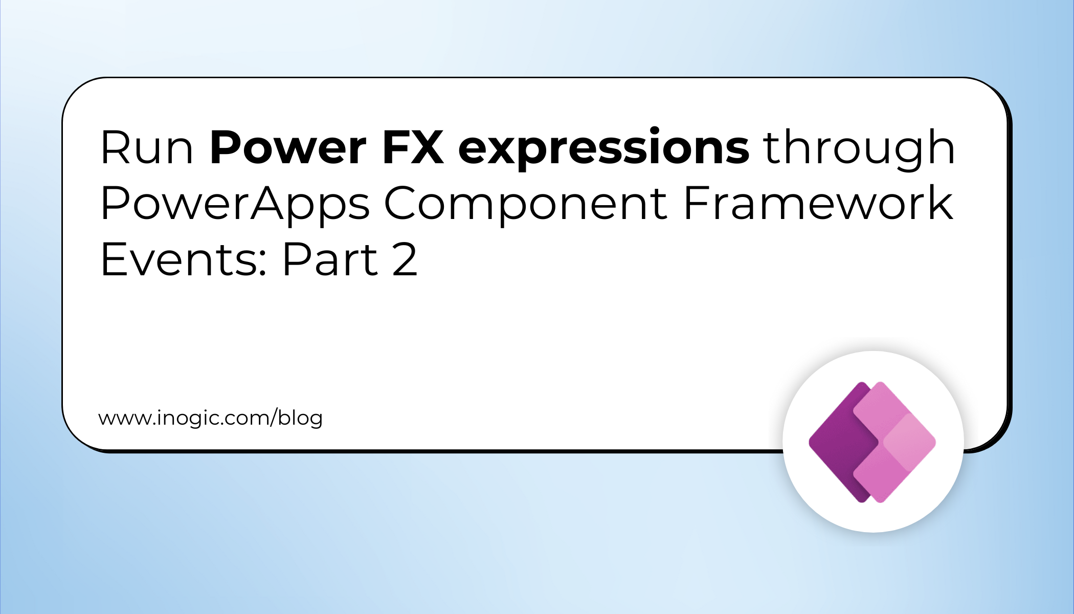 Run Power FX expressions through PowerApps Component Framework Events: Part 2