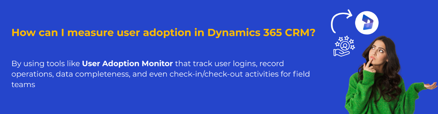 Dynamics 365 CRM User Adoption