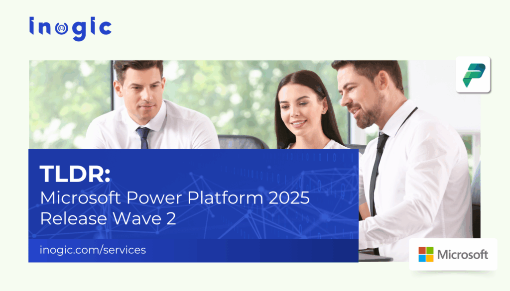 TLDR: Microsoft Power Platform 2025 Release Wave 2 - Microsoft Dynamics ...