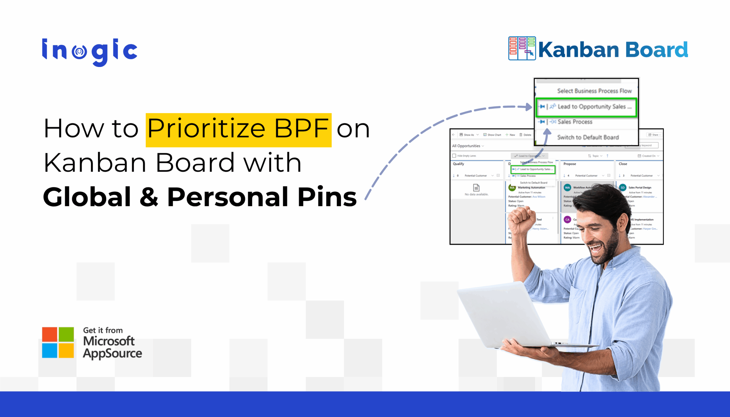 How to Prioritize Business Process Flows (BPFs) on Dynamics 365 Kanban with Global & Personal Pins