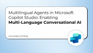 Multilingual Agents in Microsoft Copilot Studio: Enabling Multi ...