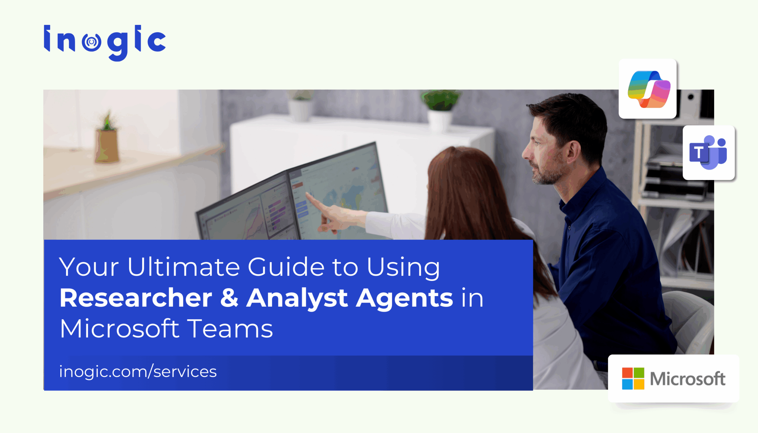 Ultimate Guide to Using Researcher & Analyst Agents in Microsoft Teams