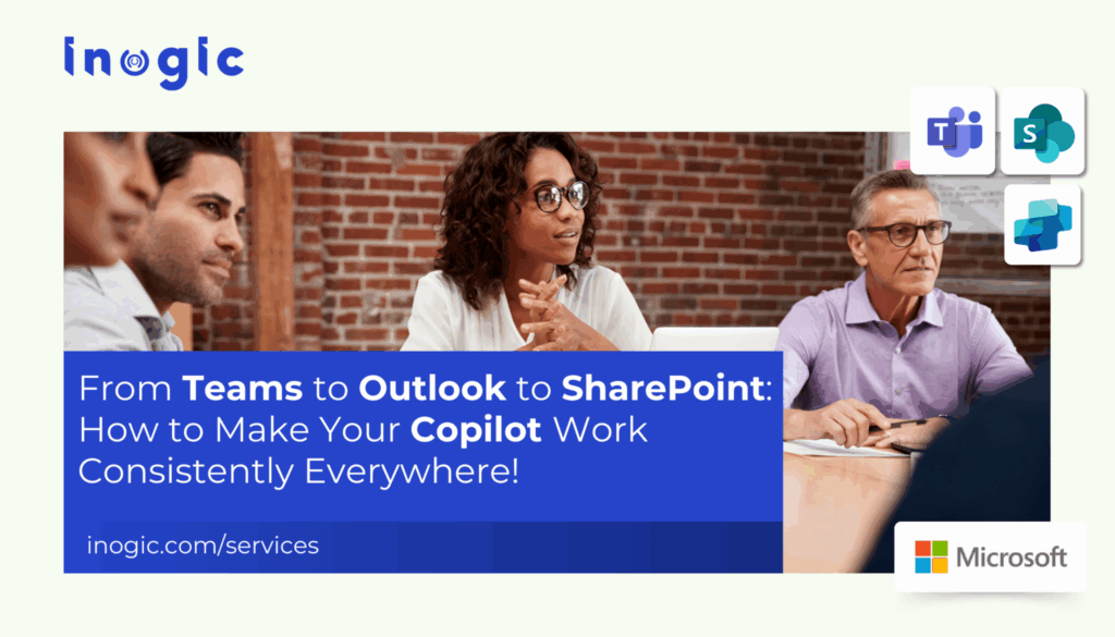 From-Teams-to-Outlook-to-SharePoint-How-to-Make-Your-Copilot-Work-Consistently-Everywhere